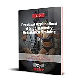 Practical Applications of High Intensity Training: Book 2