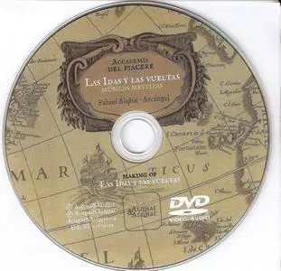 Accademia del Piacere, Fahmi Alqhai & Arcangel - Las Idas y las Vueltas (2012) {CD with DVD5 PAL Alqhai&Alqhai004}