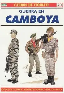 Carros de Combate 20: Guerra en Camboya 1970-1975