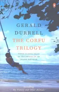 Durrell Gerald - The Corfu Trilogy