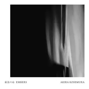 Akira Kosemura - Embers (2014)