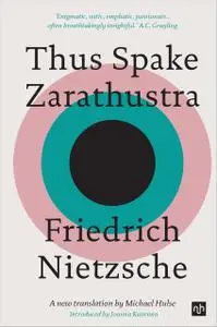 Thus Spake Zarathustra: A Book for All and None (A new translation)