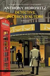 Anthony Horowitz - Detective in cerca d'autore