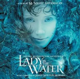 James Newton Howard -  Lady In The Water (OST) (2006)
