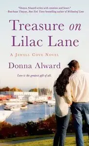Treasure on Lilac Lane: A Jewell Cove Novel #2 by Donna Alward 