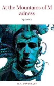 «At the Mountains of Madness» by H.P. Lovecraft