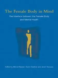 Female body in mind : the interface between the female body and mental health