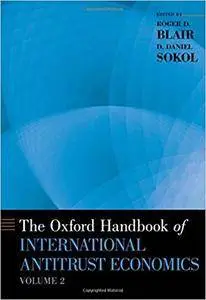 The Oxford Handbook of International Antitrust Economics, Volume 2