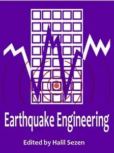 "Earthquake Engineering" ed. by Halil Sezen