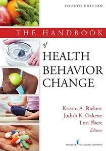 The Handbook of Health Behavior Change, 4th Edition (Repost)