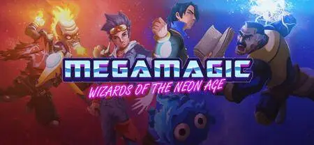 Megamagic: Wizards of the Neon Age (2016)