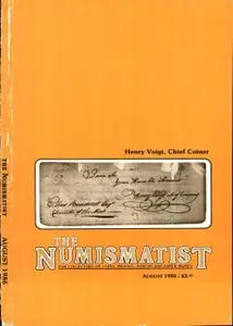 The Numismatist - August 1986