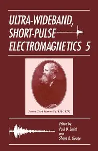 Ultra-Wideband, Short-Pulse Electromagnetics 5 (repost)