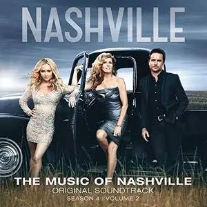 Nashville Cast - The Music Of Nashville: Original Soundtrack (Season 4, Volume 2) (2016)