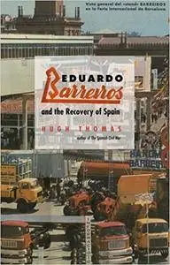 Eduardo Barreiros and the Recovery of Spain (Repost)