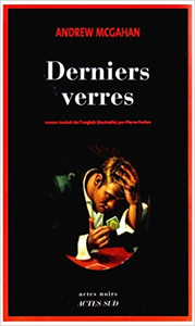 Derniers verres - Andrew McGahan