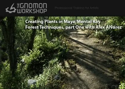 Creating Plants in Maya-Mental Ray - Forest Techniques, part One with Alex Alvarez (2012)
