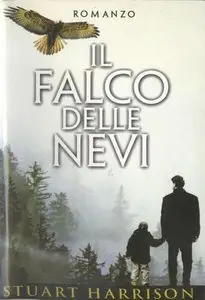 Stuart Harrison - Il falco delle nevi