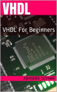 VHDL: VHDL For Beginners