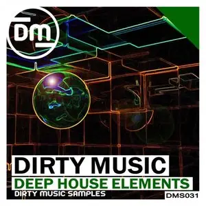 Dirty Music Deep House Elements WAV