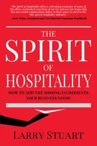 «The Spirit of Hospitality» by Larry Stuart
