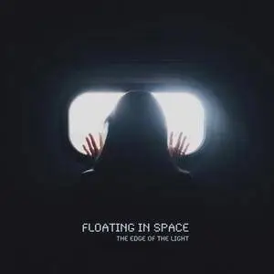 Floating In Space - The Edge Of The Light (2016)