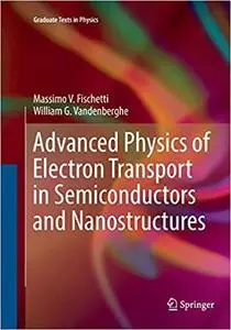 Advanced Physics of Electron Transport in Semiconductors and Nanostructures (Repost)