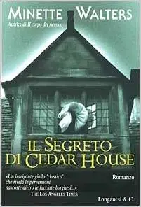 Minette Walters - Il segreto di Cedar House