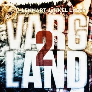 «Vargland - S2E8» by Björn Olofsson