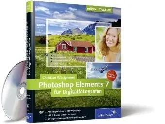 Photoshop Elements 7 für Digitalfotografen: Alle Beispiele zu 114 Workshops