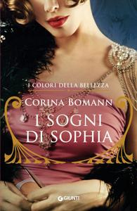 Corina Bomann - I sogni di Sophia. I colori della bellezza