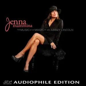 Jenna Mammina - The Music & The Magic Of Ms. Abbey Lincoln (2014) [DSD64 + Hi-Res FLAC]