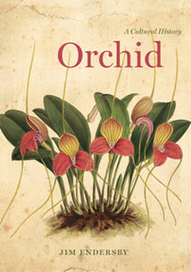 Orchid : A Cultural History