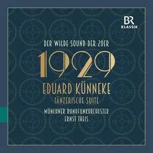 Munich Radio Orchestra & Ernst Theis - Eduard Künneke: Dance Suite (Tänzerische Suite) (2023)