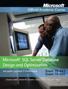 Exam 70-443 & 70-450 Microsoft SQL Server Database Design and Optimization