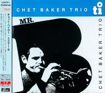 Chet Baker - Mr.B (1983) {2015 Japan Timeless Jazz Master Collection Complete Series CDSOL-6310}