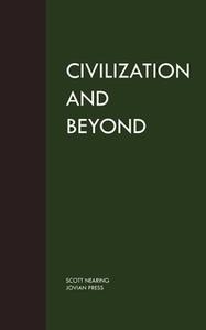 «Civilization and Beyond» by Scott Nearing