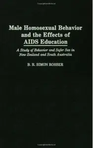 Male Homosexual Behavior and the Effects of AIDS Education