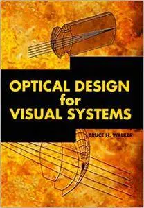 Optical Design for Visual Systems (Repost)