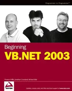 Beginning VB.NET 2003 (Programmer to Programmer) by Jonathan Crossland