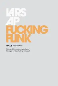 «Fucking flink» by Lars AP