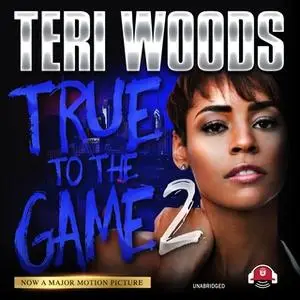 «True to the Game II» by Teri Woods