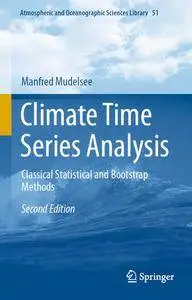 Climate Time Series Analysis: Classical Statistical and Bootstrap Methods, 2nd edition