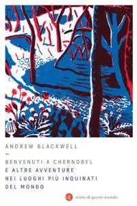 Andrew Blackwell - Benvenuti a Chernobyl