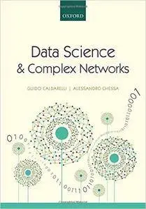 Data Science and Complex Networks: Real Case Studies with Python