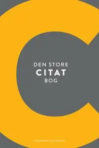 «Den store citatbog - citater fra hele verden» by Gösta Åberg