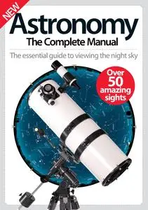 Astronomy The Complete Manual – 14 January 2017