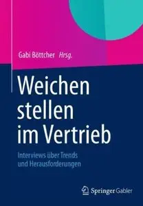 Weichen Stellen im Vertrieb: Interviews über Trends und Herausforderungen [Repost]