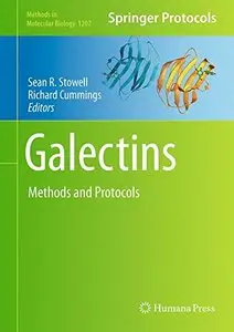 Galectins: Methods and Protocols (Methods in Molecular Biology, Book 1207) (repost)