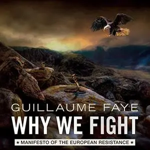 Why We Fight: Manifesto of the European Resistance [Audiobook]